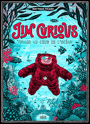 jaquette livre Jim Curious - Voyage Au Coeur De L'océan