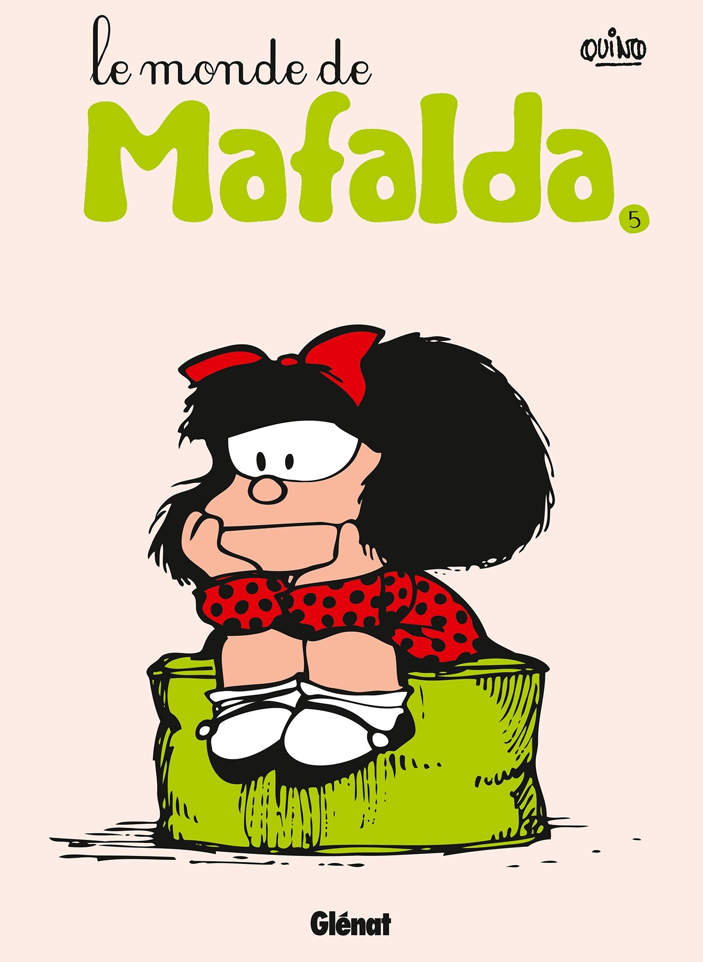 jaquette livre Mafalda - Tome 05 NE: Le monde de Mafalda