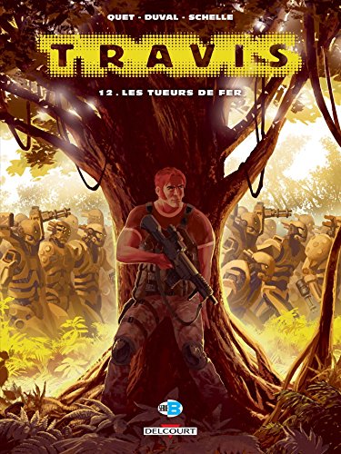 jaquette livre Travis Tome 12 - Les Tueurs De Fer