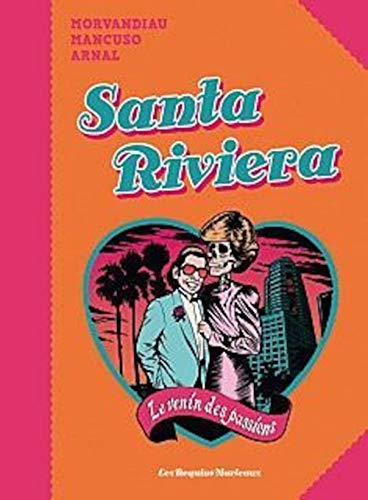 jaquette livre Santa Riviera - Le Venin Des Passions