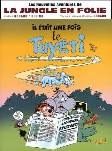jaquette livre Les Nouvelles Aventures De La Jungle En Folie Tome 1 - Il Était Une Fois Le Tuyéti