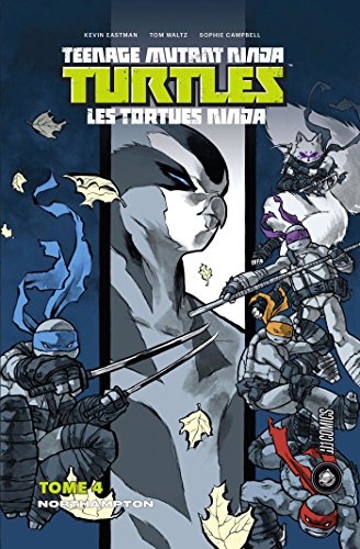 jaquette livre Teenage Mutant Ninja Turtles - Les Tortues Ninja Tome 4 - Northampton