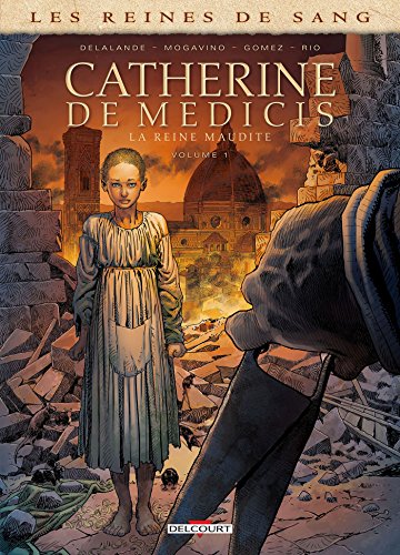 jaquette livre Les Reines De Sang - Catherine De Médicis, La Reine Maudite - Tome 1
