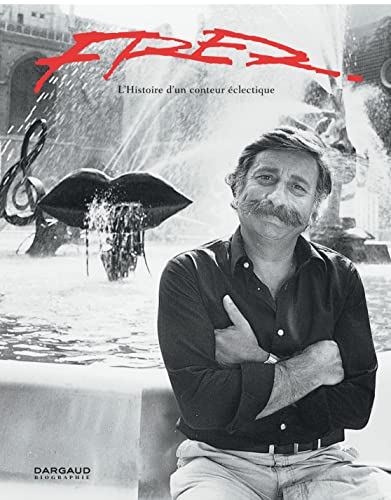 jaquette livre Fred - L'histoire D'un Conteur Éclectique