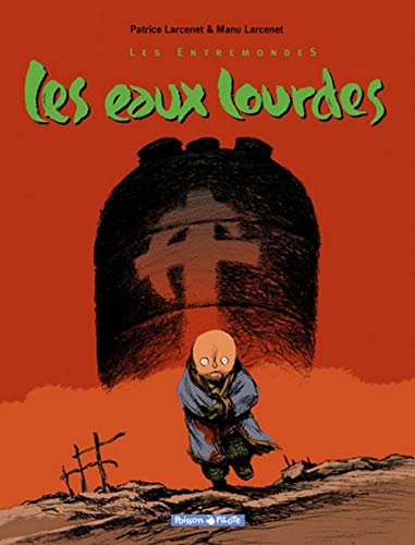 jaquette livre Les Entremondes Tome 2 - Les Eaux Lourdes