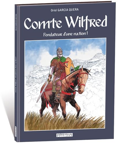 jaquette livre Comte Wilfred - Fondateur D'une Nation !