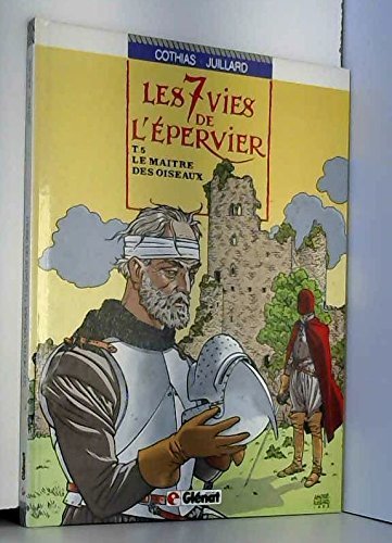 jaquette livre Les 7 Vies De L'epervier Tome 5 - Le Maître Des Oiseaux