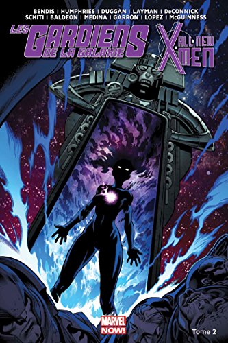 jaquette livre Les Gardiens De La Galaxie - All New X-Men Tome 2 - Le Vortex Noir (Ii)