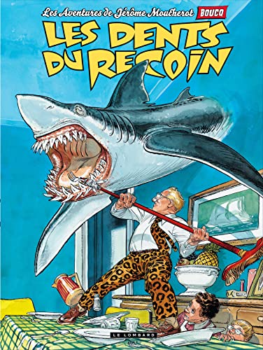 jaquette livre Les Aventures De Jérôme Moucherot Tome 1 - Les Dents Du Recoin