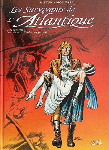 jaquette livre Les Survivants De L'atlantique Tome 7 - Louisiane - L'enfer Au Paradis