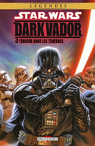 jaquette livre Star Wars - Dark Vador Tome 3 - Terreur Dans Les Ténèbres