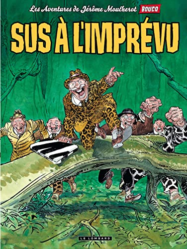 jaquette livre Les Aventures De Jérôme Moucherot Tome 2 - Sus À L'imprévu