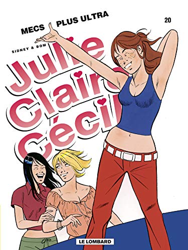 jaquette livre Julie, Claire, Cécile Tome 20 - Mecs Plus Ultra