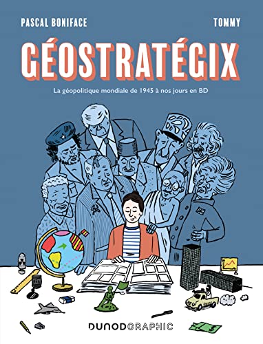 jaquette livre Géostratégix - La Géopolitique Mondiale De 1945 À Nos Jours En Bd