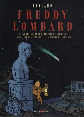 jaquette livre Freddy Lombard Tome 1 - Le Testament De Godefroid De Bouillon - Le Cimetière Des Éléphants - La Comète De Carthage
