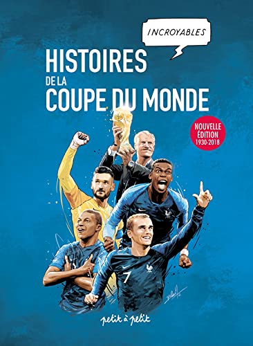 jaquette livre Histoires Incroyables De La Coupe Du Monde - Nouvelle Édition 1930-2018