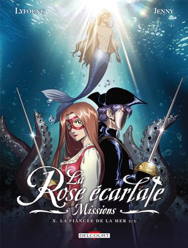 jaquette livre La Rose Écarlate : Missions Tome 10 - La Fiancée De La Mer 2/2