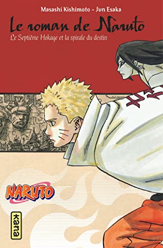 jaquette livre Naruto - Le roman de Naruto : Le Septième Hokage et la spirale du destin