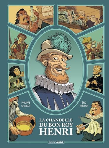 jaquette livre La Chandelle Du Bon Roy Henri - Panaris Vaut Bien Une Messe