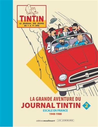 jaquette livre La Grande Aventure Du Journal Tintin - Tome 2, Escale En France 1948-1988