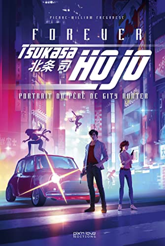 jaquette livre Forever Tsukasa Hojo : Portrait du père de City Hunter