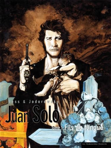 jaquette livre Juan Solo Tome 1 - Fils De Flingue