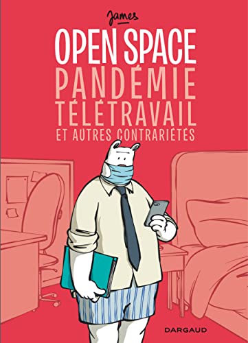 jaquette livre Open Space, Pandémie, Télétravail Et Autres Contrariétés