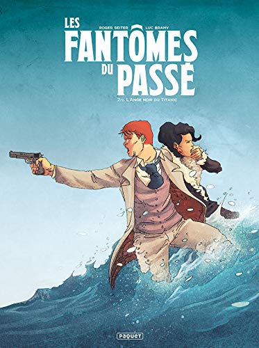 jaquette livre Les Fantômes Du Passé Tome 2 - L'ange Noir Du Titanic