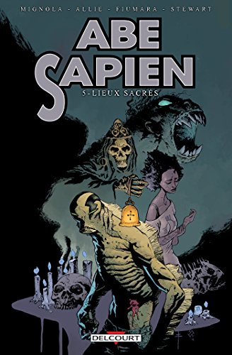jaquette livre Abe Sapien Tome 5 - Lieux Sacrés