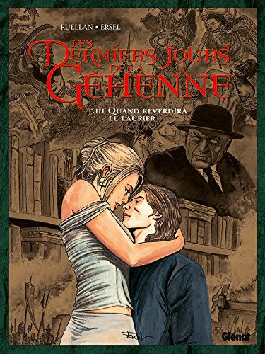 jaquette livre Les Derniers Jours De La Géhenne Tome 3 - Quand Reverdira Le Laurier