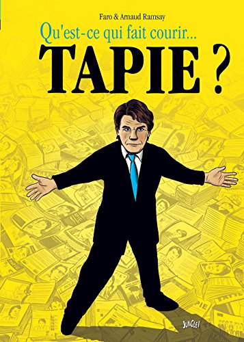 jaquette livre Qu'est Ce Qui Fait Courir - Tapie ?