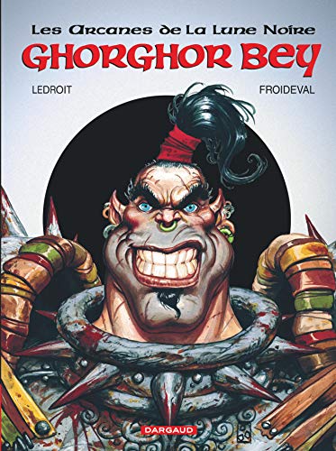 jaquette livre Les Arcanes De La Lune Noire Tome 1 : Ghorghor Bey