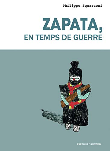 jaquette livre Zapata, En Temps De Guerre