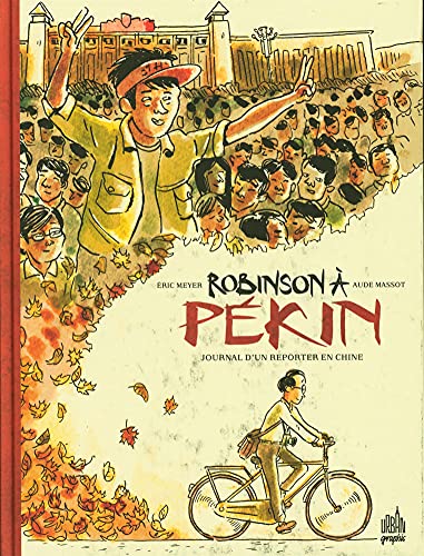 jaquette livre Robinson À Pékin - Journal D'un Reporter En Chine