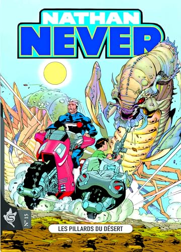 jaquette livre Nathan Never Tome 15 - Les Raiders Du Désert