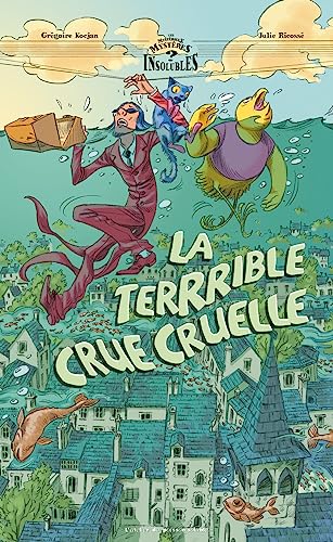 jaquette livre La Terrrible Crue Cruelle