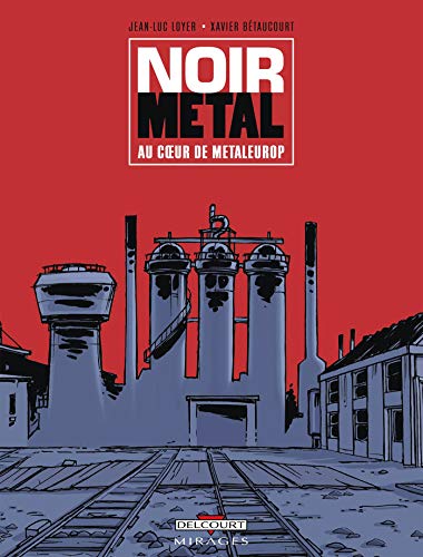 jaquette livre Noir Métal - Au Coeur De Metaleurop