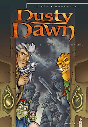 jaquette livre Dusty Dawn Tome 3 - L'école Des Désactiveurs