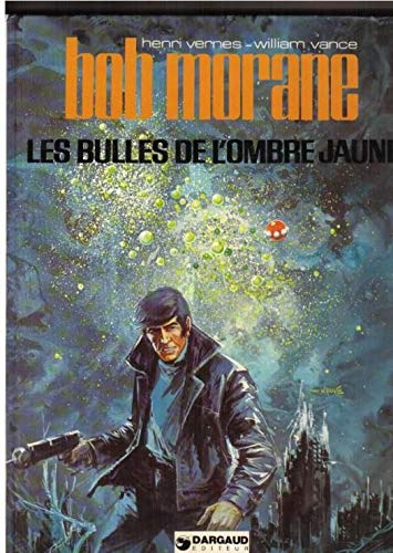 jaquette livre Bob Morane - Les Bulles De L'ombre Jaune