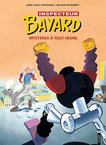 jaquette livre Les Enquêtes De L'inspecteur Bayard Tome 3 - Mystères À Toute Heure
