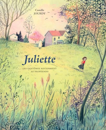 jaquette livre Juliette - Les Fantômes Reviennent Au Printemps