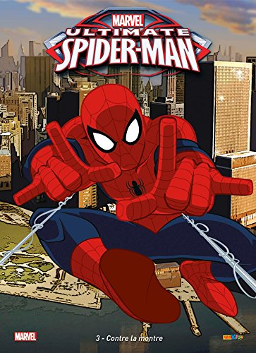 jaquette livre Ultimate Spider-Man Tome 3 - Contre La Montre