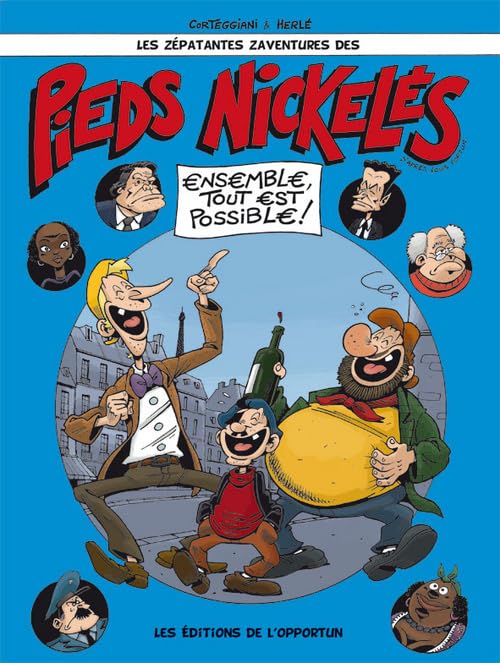 jaquette livre Les Zépatantes Zaventures Des Pieds Nickelés - Ensemble, Tout Est Possible !