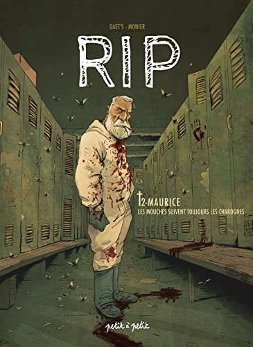 jaquette livre Rip Tome 2 - Maurice - Les Mouches Suivent Toujours Les Charognes