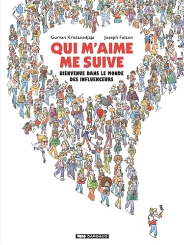 jaquette livre Qui M'aime Me Suive - Bienvenue Dans Le Monde Des Influenceurs