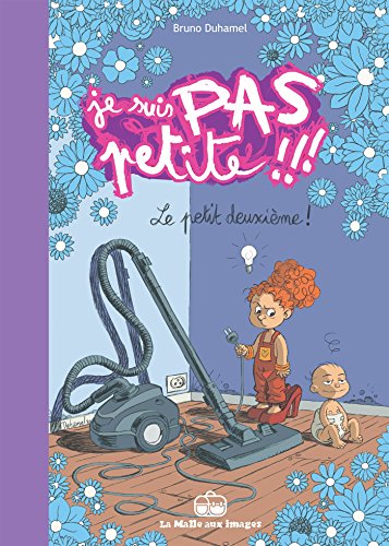 jaquette livre Je Suis Pas Petite !!! Tome 2 - Le Petit Deuxième !