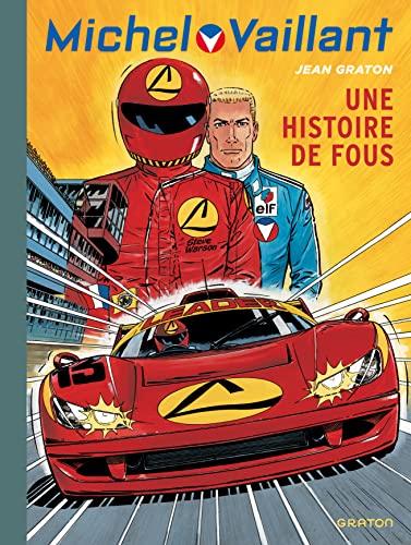 jaquette livre Michel Vaillant Tome 55 - Une Histoire De Fous