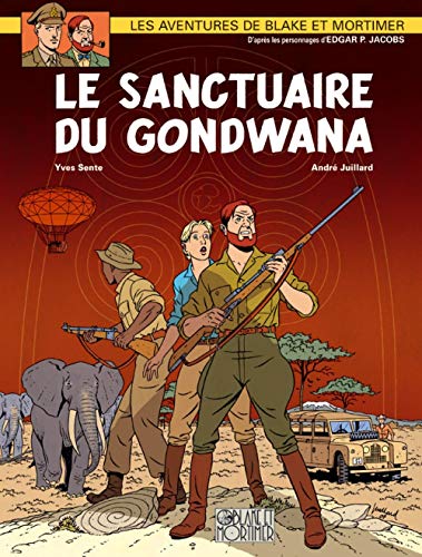 jaquette livre Les Aventures De Blake Et Mortimer Tome 18 - Le Sanctuaire Du Gondwana