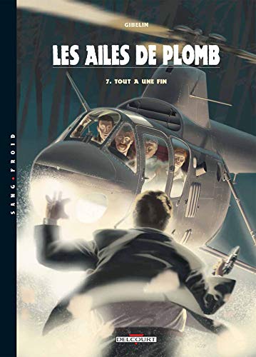 jaquette livre Les Ailes De Plomb Tome 7 - Tout A Une Fin