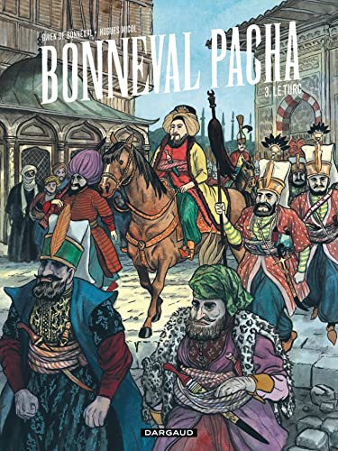 jaquette livre Bonneval Pacha Tome 3 - Le Turc